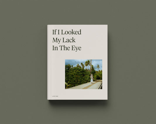 If I Looked My Lack In The Eye (Hardcover)